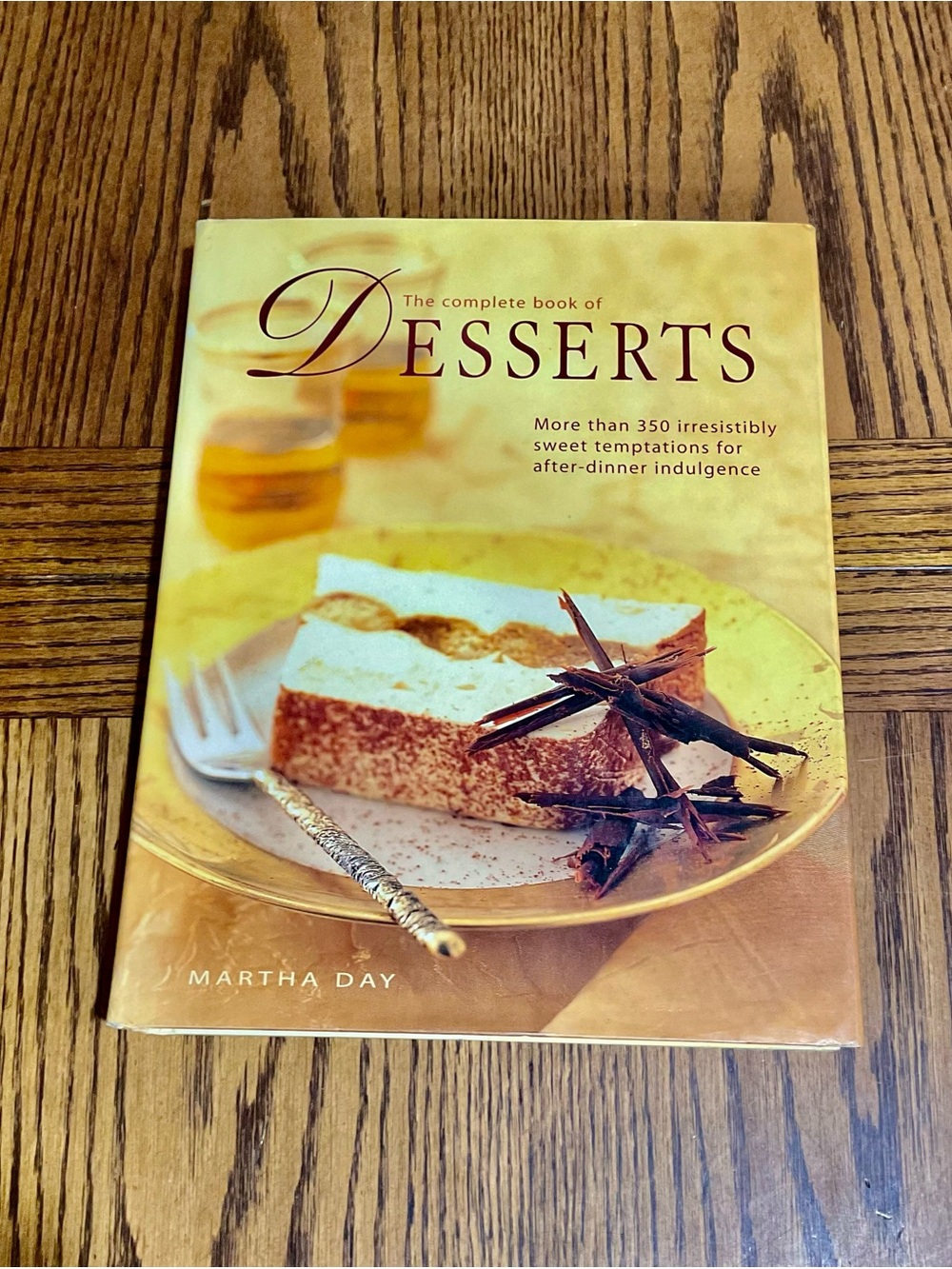 'The Complete Book of Desserts' by Martha Day Hardcover